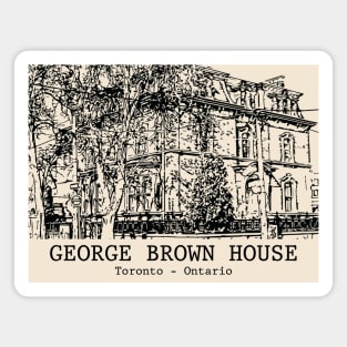 George Brown House - Toronto ON Magnet